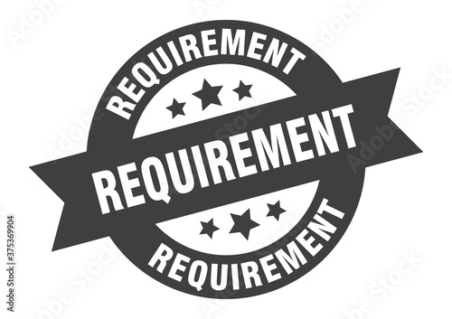 requirement sign. round ribbon sticker. isolated tag