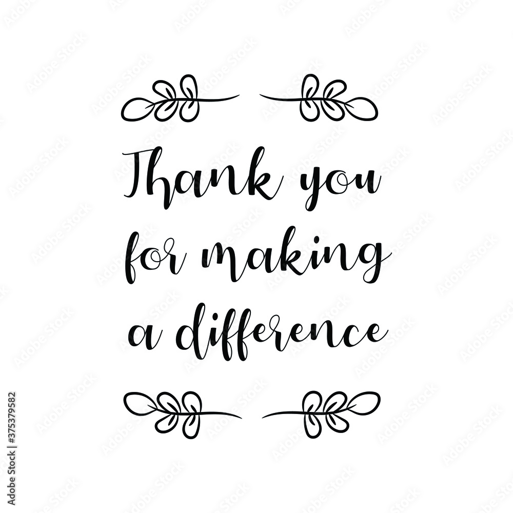  Thank you for making a difference. Vector Quote