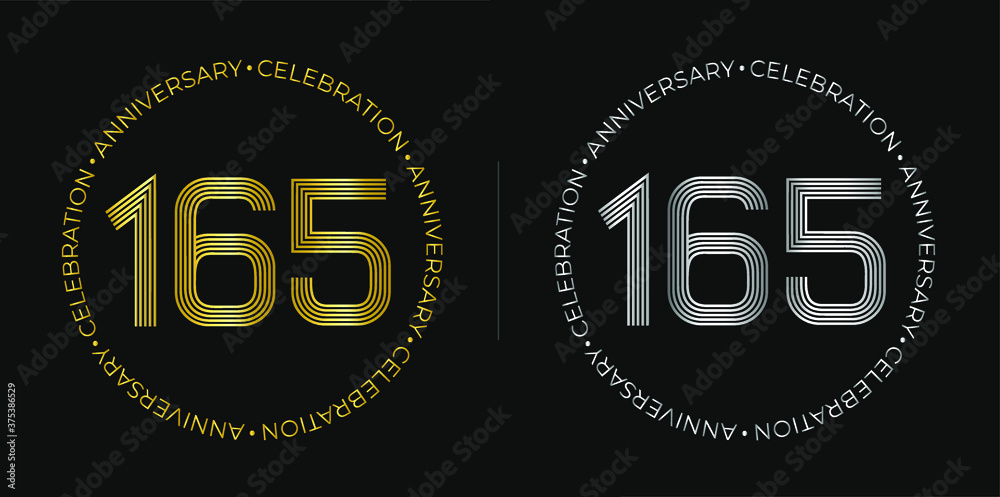 165th birthday. One hundred and sixty-five years anniversary celebration banner in golden and silver colors. Circular logo with original numbers design in elegant lines. 165th birthday. One hundred and sixty-five years anniversary celebration banner in golden and silver colors. Circular logo with original numbers design in elegant lines.