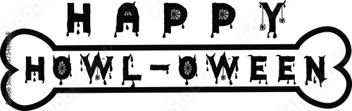 Happy Howloween - Dog Halloween design - Halloween quote design