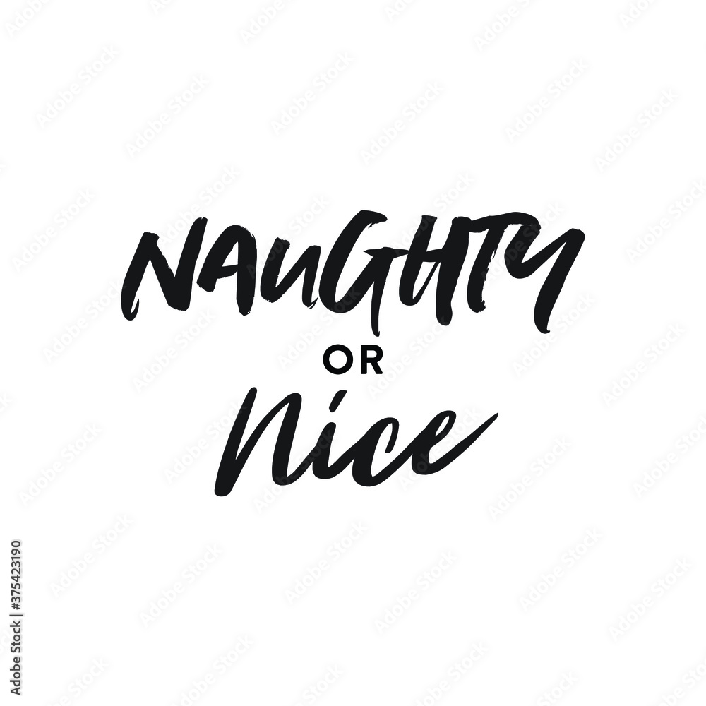 Fototapeta premium Naughty or Nice Christmas Holiday Vector Text Illustration Background