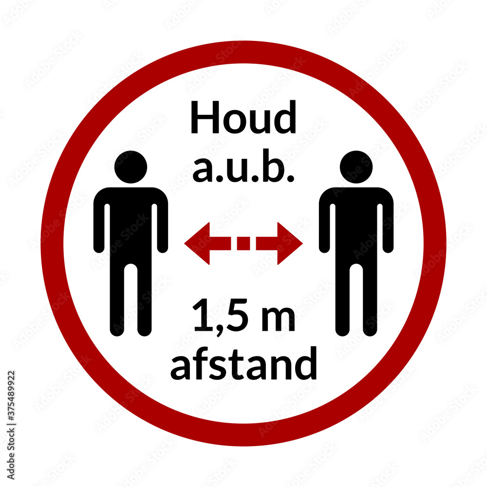 Houd a.u.b. 1,5 m afstand ( Houd a.u.b. 1,5 m afstand (