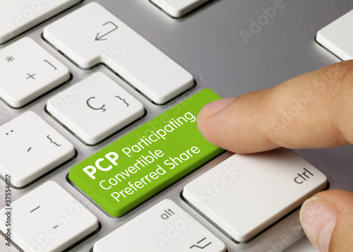 PCP Participating Convertible Preferred Share - Inscription on Green Keyboard Key.