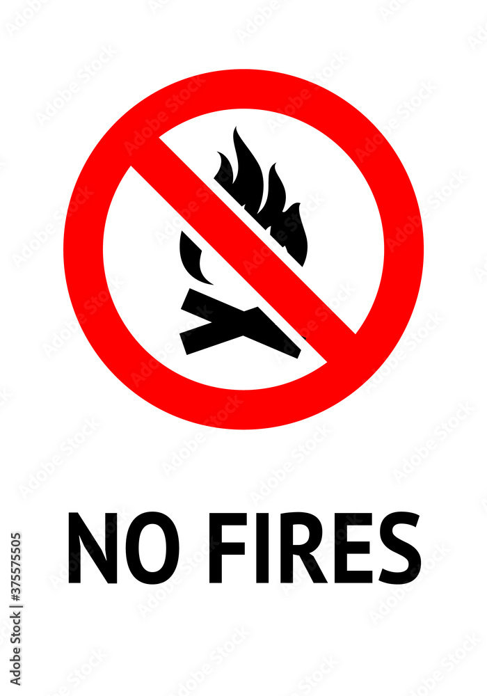 Prohibition sign No Fires, trendy poster Prohibition sign No Fires, trendy poster
