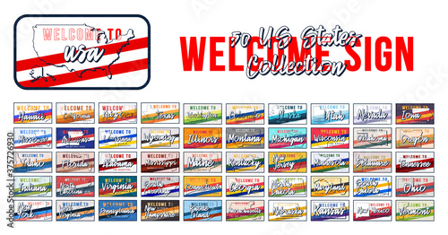 Welcome to 50 US states set vintage rusty metal sign vector illustration. Vector state map in grunge style with Typography hand drawn lettering. Vector illustration