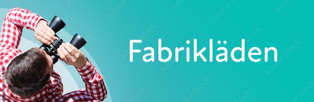 Fototapeta premium Fabrikläden. Mann bei Beobachtung mit Fernglas. Fokus auf Text/Wort. Panorama Format. Hintergrund blau/türkis.