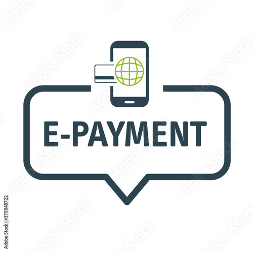 e payment and mobile payment, internet banking and business speech bubble