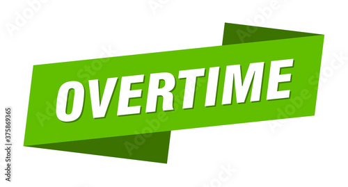 overtime banner template. ribbon label sign. sticker