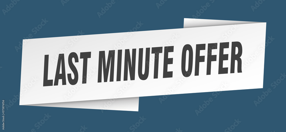 last minute offer banner template. ribbon label sign. sticker