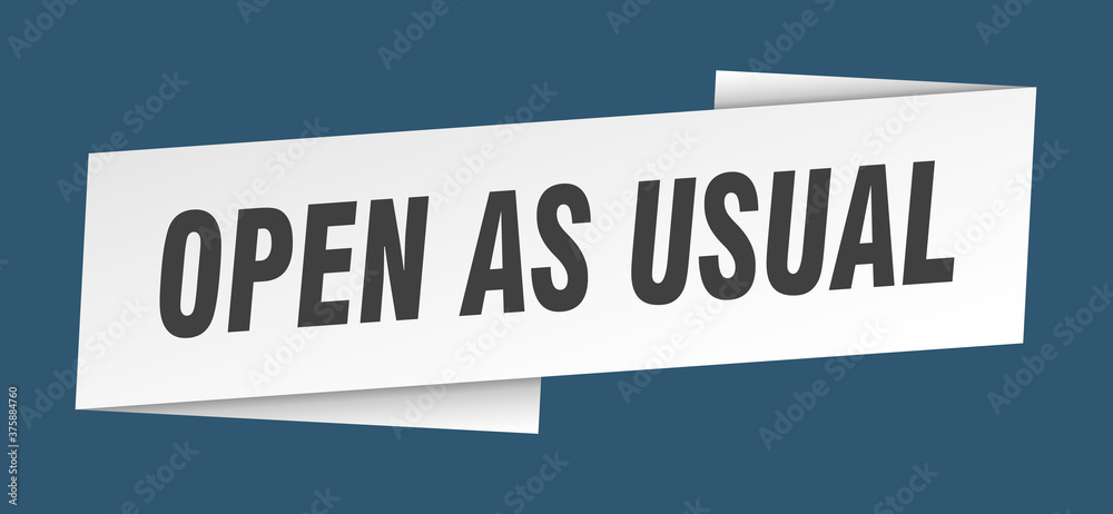 open as usual banner template. ribbon label sign. sticker