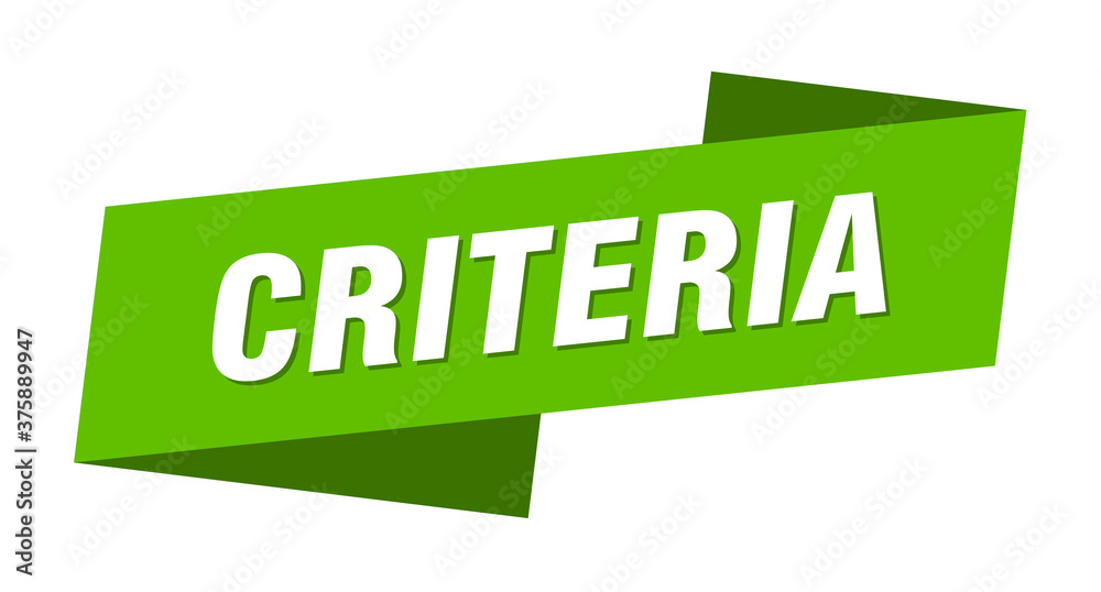 criteria banner template. ribbon label sign. sticker criteria banner template. ribbon label sign. sticker