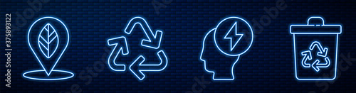 Set line Head and electric symbol, Location with leaf, Recycle symbol and Recycle bin with recycle. Glowing neon icon on brick wall. Vector.