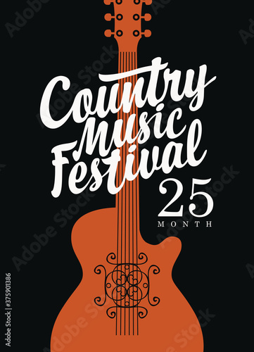Poster for a country music festival with a brown guitar and white calligraphic inscription on the black background in retro style. Vector flyer, banner, invitation, playbill