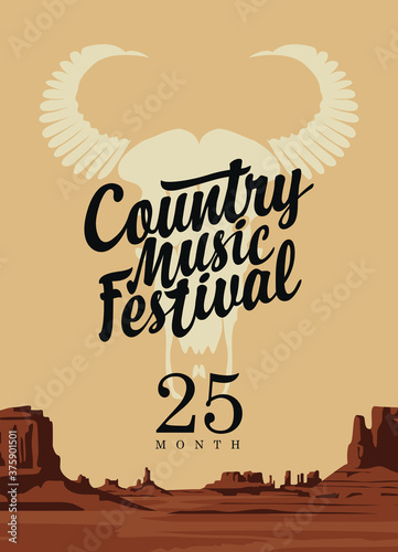 Poster for a country music festival with a skull of bull and an inscription on the background of Wild west landscape. Vector banner with hot American prairies, suitable for flyer, banner, invitation