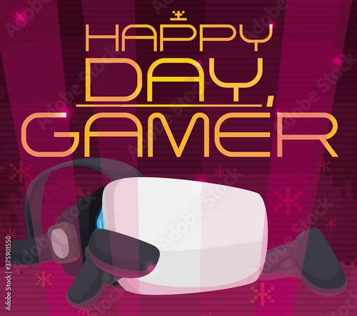 VR Headset and Joystick and Greeting for Gamer Day, Vector Illustration photo