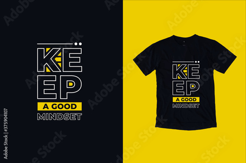 Keep a good mindset modern geometry typography lettering quotes black t shirt design