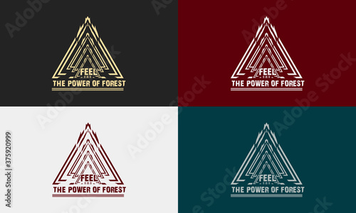 Feel the power of forest typography t shirt design premium vector photo