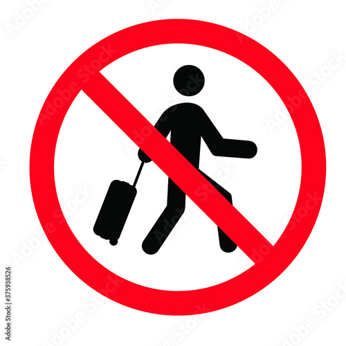 No trolley case, baggage, bags, bigshopper, rolling case sign. Travel suitcase icons. Passenger pulling bag symbols. Stop halt allowed. Do not handbag, trolleys, bigshopper or luggage. Do not enter.