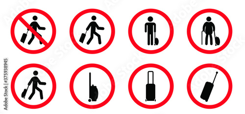 No trolley case, baggage, bags, bigshopper, rolling case sign. Travel suitcase icons. Passenger pulling bag symbols. Stop halt allowed. Do not handbag, trolleys, bigshopper or luggage. Do not enter.