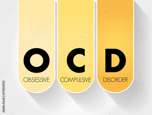 OCD - Obsessive Compulsive Disorder acronym, medical concept background