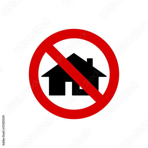 Forbidden house. Not home icon. Vector illustration eps 10