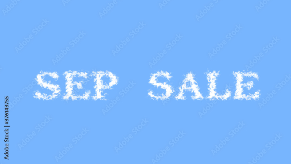 Sep Sale cloud text effect sky isolated background. animated text effect with high visual impact. letter and text effect. Sep Sale cloud text effect sky isolated background. animated text effect with high visual impact. letter and text effect.