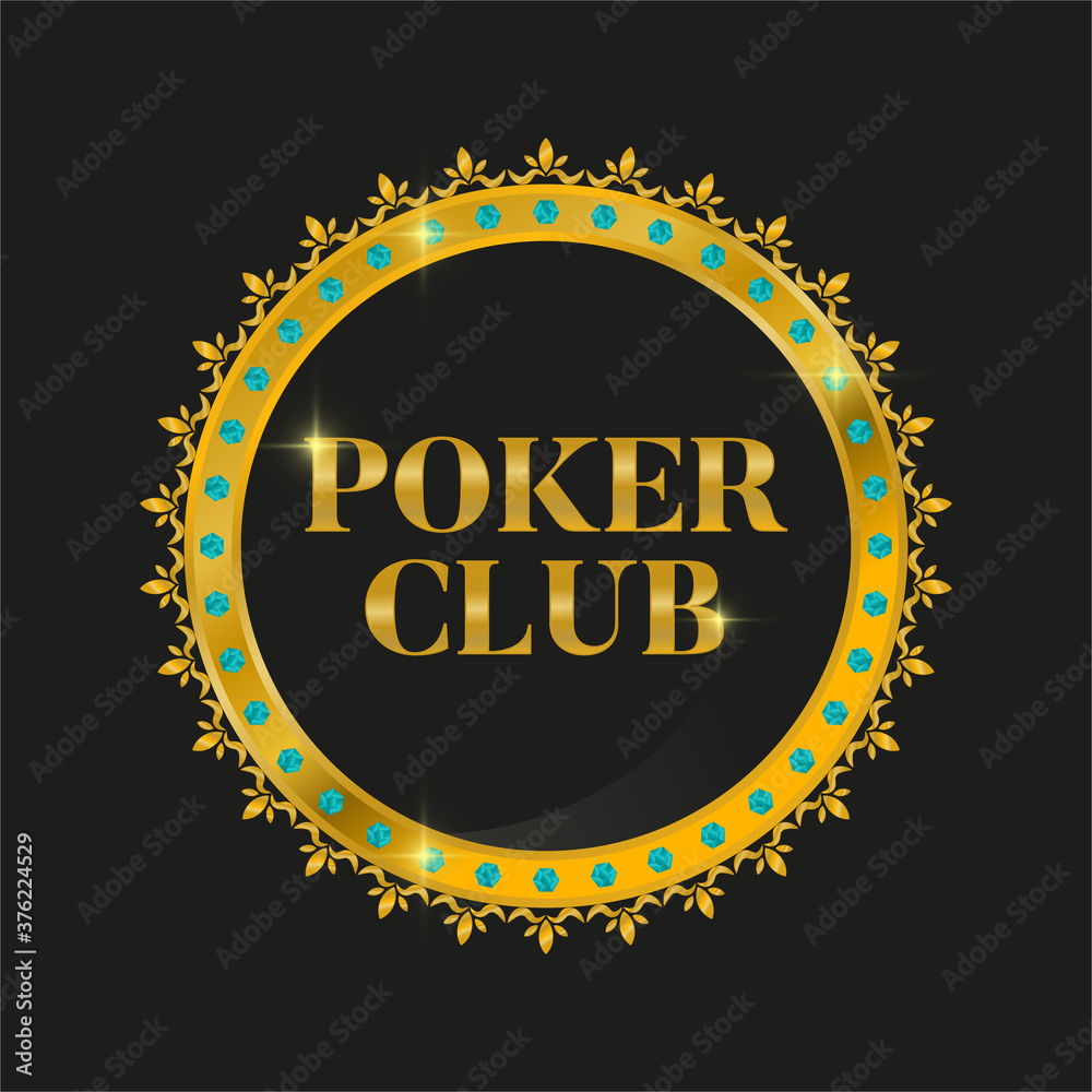Sign with inscriptionl POKER CLUB, in the form of a circle with an ornament. Inlaid with sapphires. Black and gold colors on a black background with highlights. Isolated. Sign with inscriptionl POKER CLUB, in the form of a circle with an ornament. Inlaid with sapphires. Black and gold colors on a black background with highlights. Isolated.