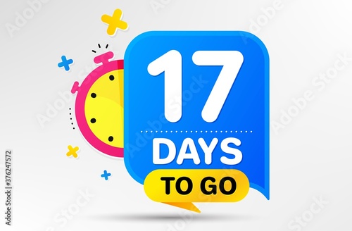 Countdown left days banner with timer. Seventeen days left icon. 17 days to go sign. Sale announcement banner. Count time for promotional speech bubble. Promotion countdown timer. Vector