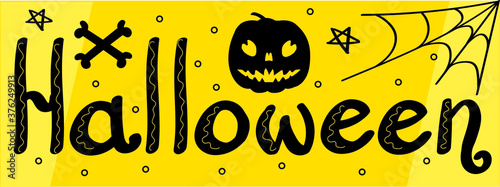 Happy Halloween lettering banner. Yellow background with text, pumpkin and spider web on it. Bones and stars decoration. Vector illustration. 