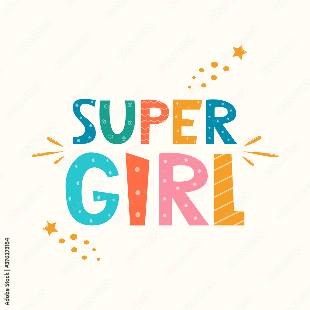 Super Girl. Feminism slogan with hand drawn lettering. Cute hand drawn motivation lettering phrase for t-shirts, posters. Vector illustration.