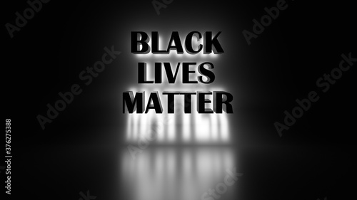 Black lives matter slogan 3D Three rows Black letters White bloom Backlight Dark background 3d Rendering