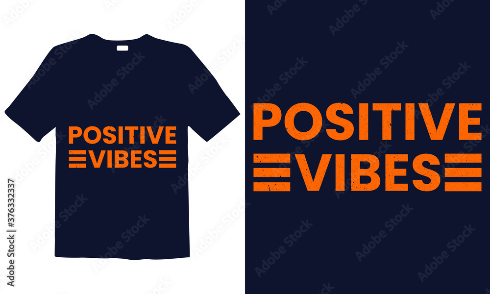 Positive Vibes Lettering T-shirt Design Premium Vector Template.