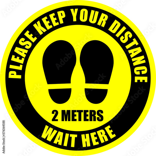 Please keep your distance wait here 2 meters