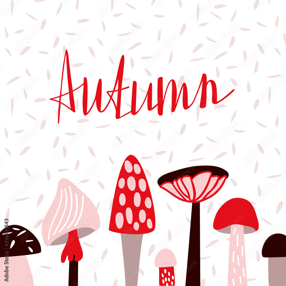 Greeting card with mushrooms and hand lettering «Autumn». Vector cartoon flat illustration on white background Greeting card with mushrooms and hand lettering «Autumn». Vector cartoon flat illustration on white background