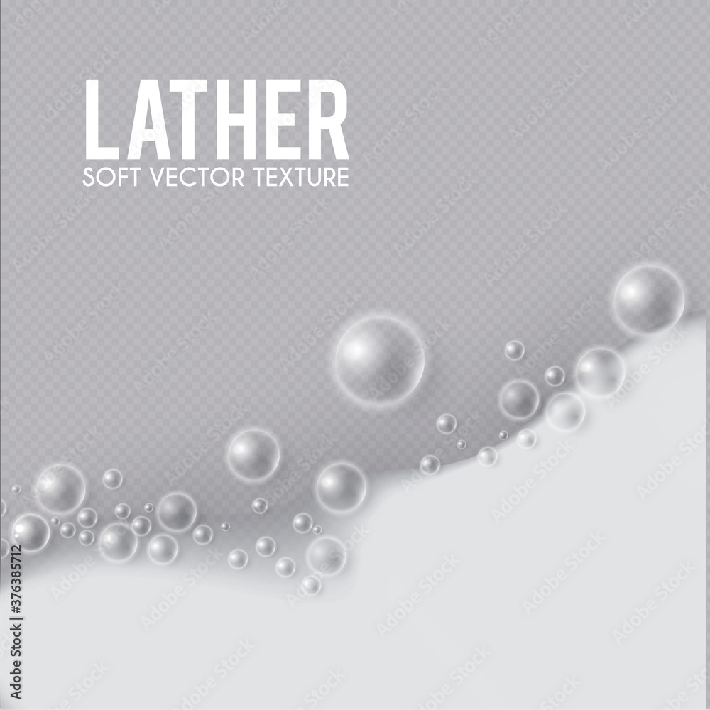 Realistic bath foam. Lather effect. Soap bubbles on transparent background Realistic bath foam. Lather effect. Soap bubbles on transparent background