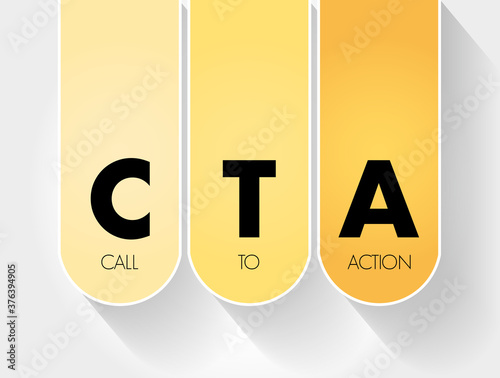 CTA - Call To Action acronym, business concept background