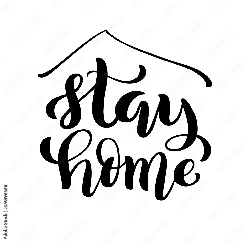 Obraz premium Stay at home and stay safe - Handdrawn typography poster for self quarine times. Health care concept for Covid-19. Home awareness social media campaign and coronavirus prevention. Vector illustration