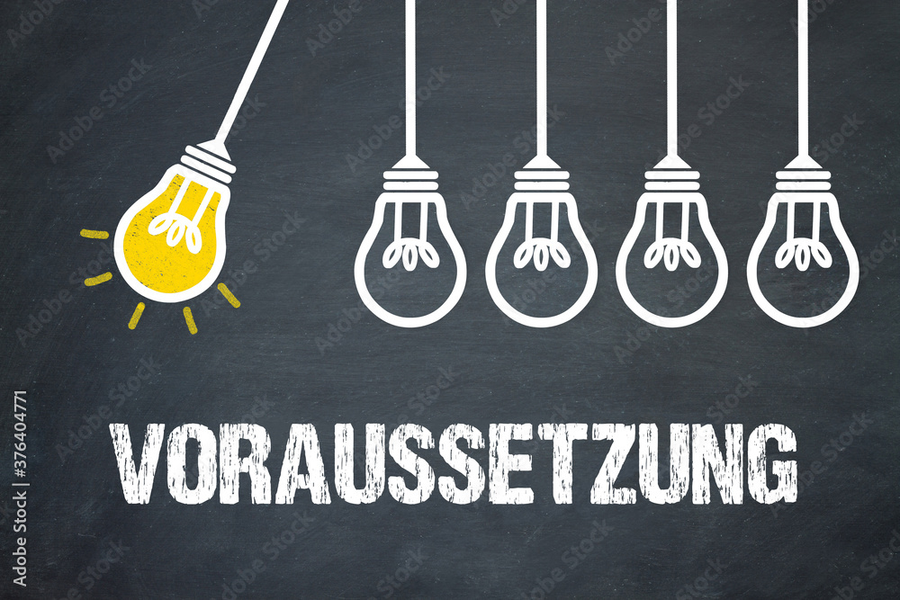 Fototapeta premium Voraussetzung