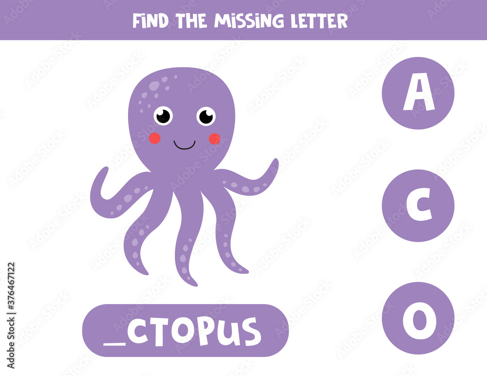 Find missing letter and write it down. Cute cartoon sea octopus. Find missing letter and write it down. Cute cartoon sea octopus.