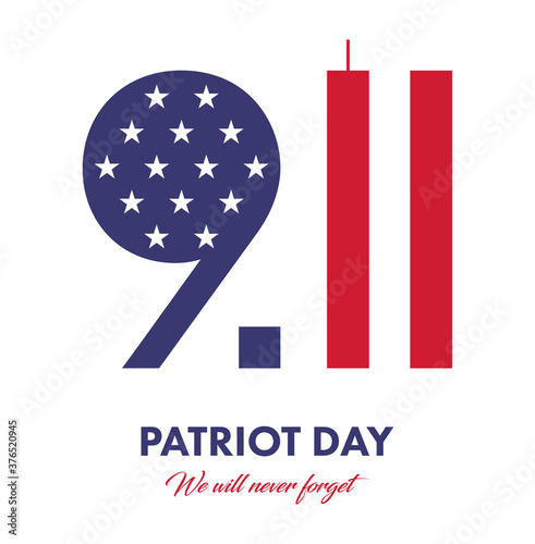 9/11 Patriot Day We Will Never Forget