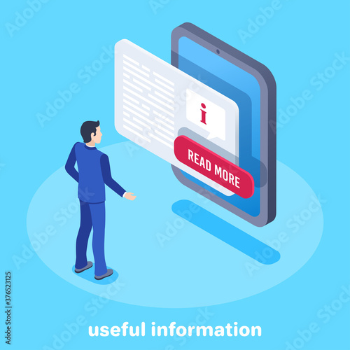 isometric vector image on a blue background, a man in a business suit stands in front of the information window on the tablet screen, useful information