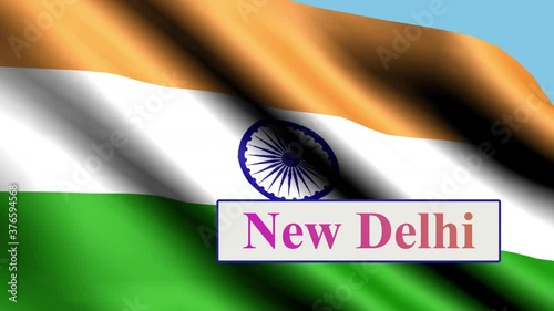 New Delhi, animated text. Flag Of India.