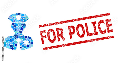 Round dot collage police patrolman and FOR POLICE unclean seal. Stamp seal includes FOR POLICE caption between parallel lines. Vector collage is based on police patrolman symbol,