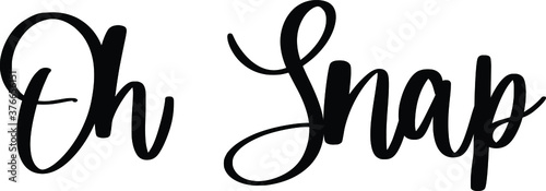 Oh Snap Typography/Calligraphy  Black Color Text On White Background