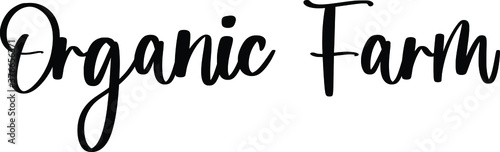 Organic Farm Typography/Calligraphy  Black Color Text On White Background