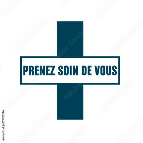 prenez soin de vous