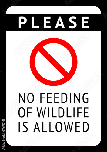 No feeding of wildlife is allowed, modern forbidding sticker, vector illustration 10eps
