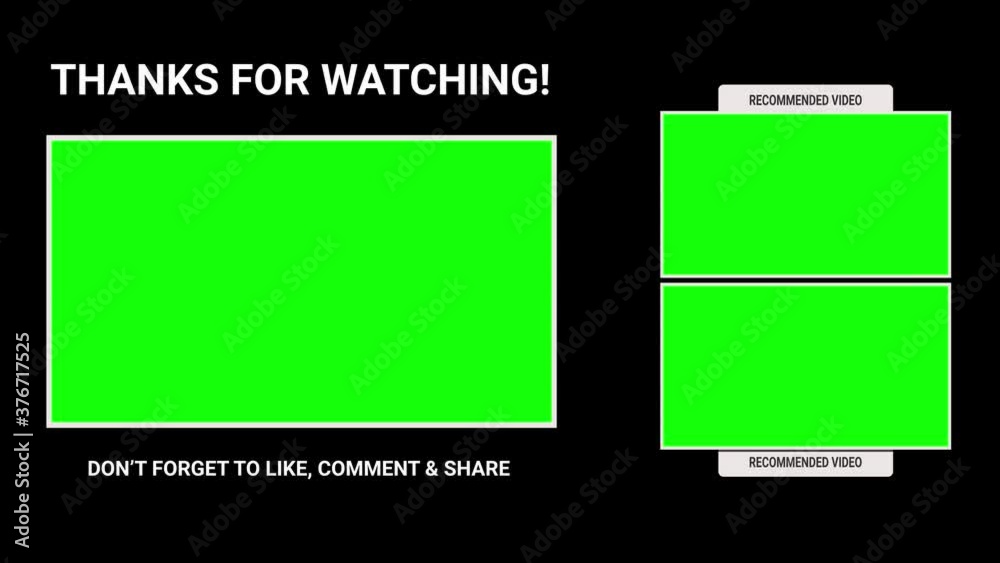 Animation End screen YouTube channel with three templates for video on a black background. Thanks for watching and reminder for likes, comments and share. Green screen chroma key. Alpha channel.
