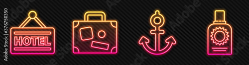 Set line Anchor, Signboard with text Hotel, Suitcase and Sunscreen spray bottle. Glowing neon icon. Vector.