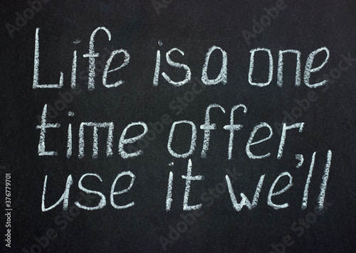 Chalkboard Lettering Life is a One-Time Offer, Use It Well
